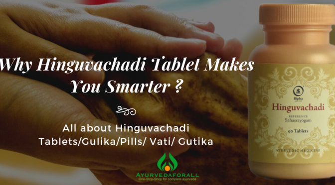 why-hinguvachadi-tablet-makes-you-smarter-_